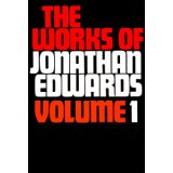 The Works of Jonathan Edwards Vol 1 HB - Jonathan Edwards